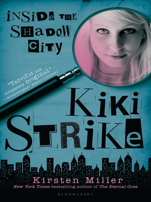 Title details for Inside the Shadow City by Kirsten Miller - Available